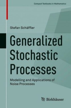 Generalized Stochastic Processes