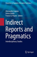 Indirect Reports and Pragmatics Interdisciplinary Studies