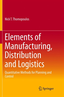 Elements of Manufacturing, Distribution and Logistics