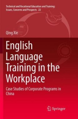 English Language Training in the Workplace Case Studies of Corporate Programs in China