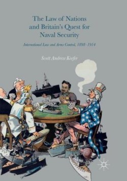 Law of Nations and Britain’s Quest for Naval Security