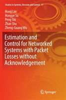 Estimation and Control for Networked Systems with Packet Losses without Acknowledgement