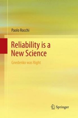 Reliability is a New Science