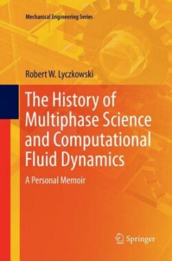 History of Multiphase Science and Computational Fluid Dynamics