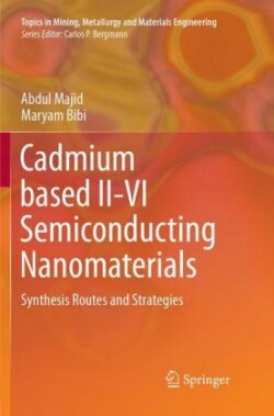 Cadmium based II-VI Semiconducting Nanomaterials