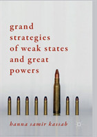 Grand Strategies of Weak States and Great Powers