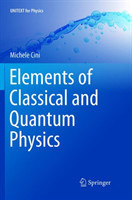 Elements of Classical and Quantum Physics