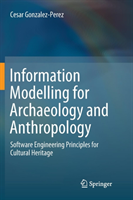 Information Modelling for Archaeology and Anthropology