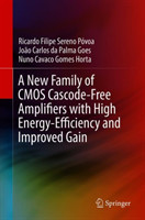 New Family of CMOS Cascode-Free Amplifiers with High Energy-Efficiency and Improved Gain
