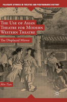 Use of Asian Theatre for Modern Western Theatre