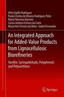 Integrated Approach for Added-Value Products from Lignocellulosic Biorefineries