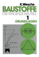 Baustoffe für tragende Bauteile