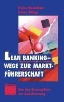 Lean Banking — Wege zur Marktführerschaft