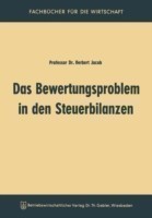 Das Bewertungsproblem in den Steuerbilanzen