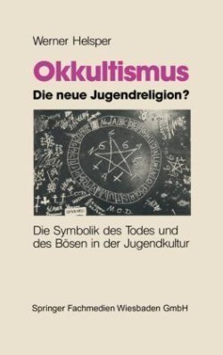 Okkultismus — die neue Jugendreligion?