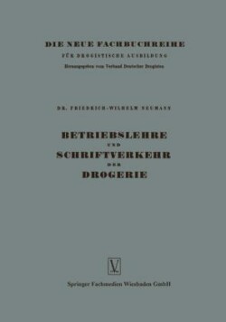 Betriebslehre und Schriftverkehr der Drogerie