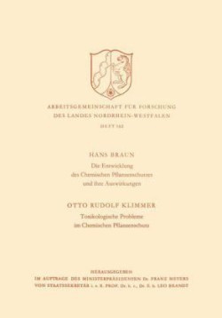 Die Entwicklung des Chemischen Pflanzenschutzes und ihre Auswirkungen / Toxikologische Probleme im Pflanzenschutz