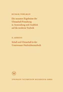 Die neuesten Ergebnisse der Ultraschall-Forschung in Anwendung und Ausblick auf die moderne Technik