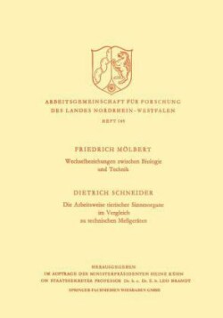 Wechselbeziehungen zwischen Biologie und Technik. Die Arbeitsweise tierischer Sinnesorgane im Vergleich zu technischen Meßgeräten