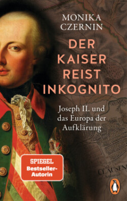 Der Kaiser reist inkognito