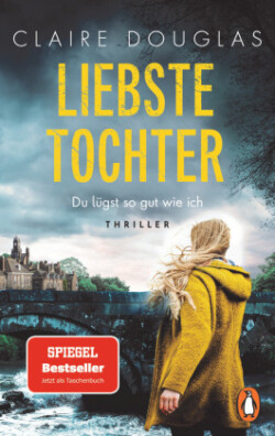 Liebste Tochter - Du lügst so gut wie ich