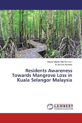Residents Awareness Towards Mangrove Loss in Kuala Selangor Malaysia