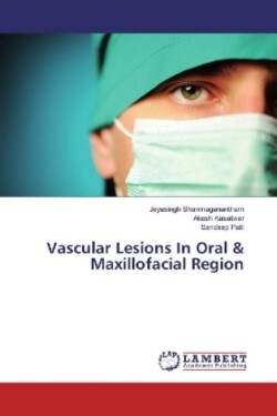 Vascular Lesions In Oral & Maxillofacial Region