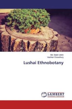 Lushai Ethnobotany