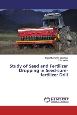 Study of Seed and Fertilizer Dropping in Seed-cum-fertilizer Drill