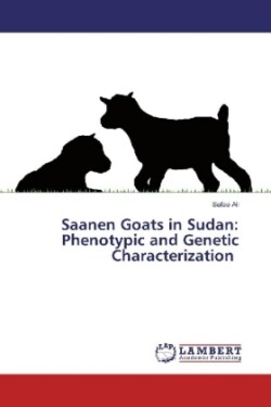 Saanen Goats in Sudan: Phenotypic and Genetic Characterization