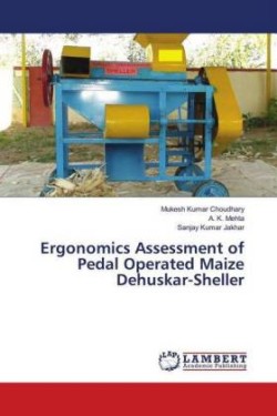 Ergonomics Assessment of Pedal Operated Maize Dehuskar-Sheller