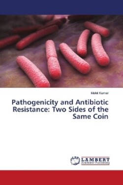 Pathogenicity and Antibiotic Resistance: Two Sides of the Same Coin