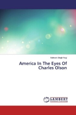America In The Eyes Of Charles Olson