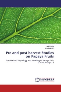 Pre and post harvest Studies on Papaya Fruits