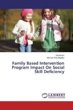 Family Based Intervention Program Impact On Social Skill Deficiency
