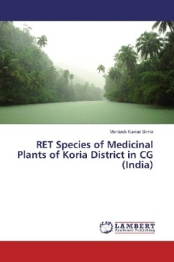 RET Species of Medicinal Plants of Koria District in CG (India)