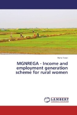 MGNREGA - Income and employment generation scheme for rural women