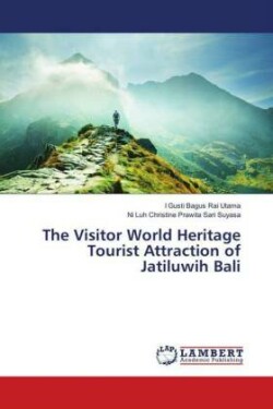 The Visitor World Heritage Tourist Attraction of Jatiluwih Bali