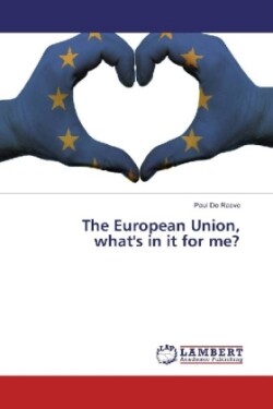 The European Union, what's in it for me?