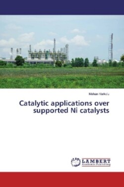 Catalytic applications over supported Ni catalysts