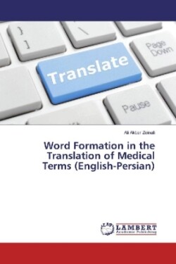 Word Formation in the Translation of Medical Terms (English-Persian)