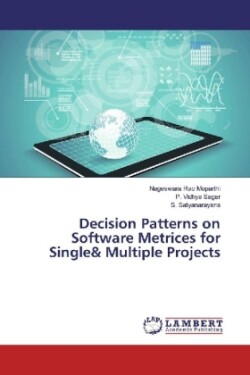 Decision Patterns on Software Metrices for Single& Multiple Projects