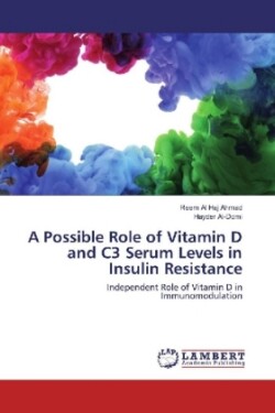 A Possible Role of Vitamin D and C3 Serum Levels in Insulin Resistance