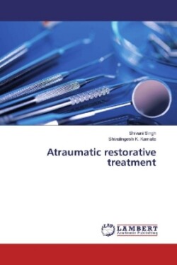 Atraumatic restorative treatment