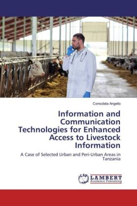 Information and Communication Technologies for Enhanced Access to Livestock Information