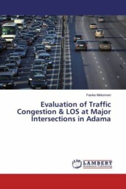 Evaluation of Traffic Congestion & LOS at Major Intersections in Adama