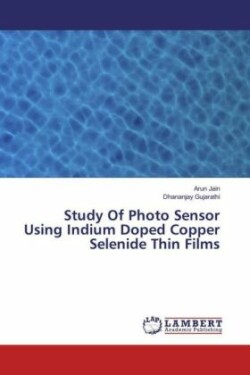 Study Of Photo Sensor Using Indium Doped Copper Selenide Thin Films