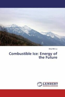 Combustible Ice: Energy of the Future