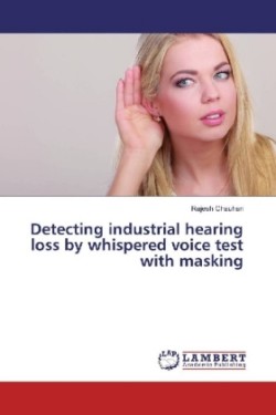 Detecting industrial hearing loss by whispered voice test with masking