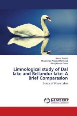 Limnological study of Dal lake and Bellandur lake